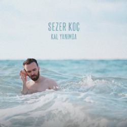 Sezer Koç Kal Yanımda