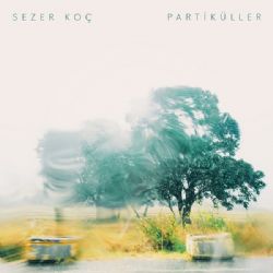 Sezer Koç Partiküller