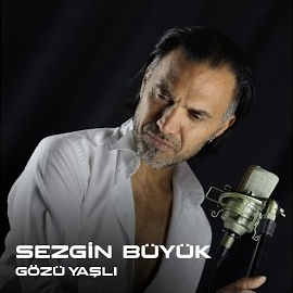 Sezgin Büyük Gözü Yaşlı