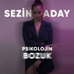 Sezin Aday Psikolojin Bozuk