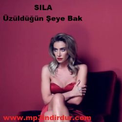 Sıla Üzüldüğün Şeye Bak