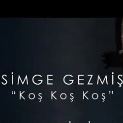 Simge Gezmiş Koş Koş Koş