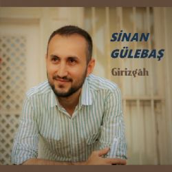 Sinan Gülebaş Girizgah