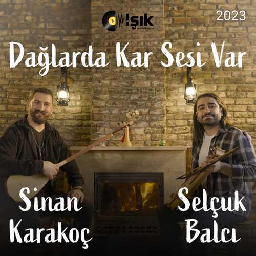 Sinan Karakoç Dağlarda Kar Sesi Var