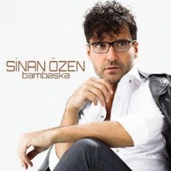 Sinan Özen Bambaşka