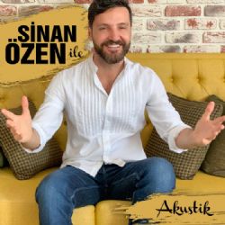 Sinan Özen Sinan Özen İle Akustik