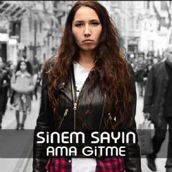 Sinem Sayın Ama Gitme