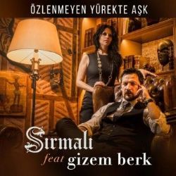 Sırmalı Özlenmeyen Yürekte Aşk