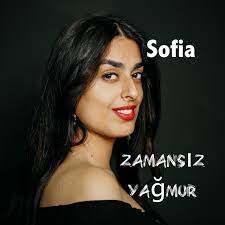 Sofia Hicran Zamansız Yağmur