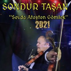 Sondur Taşan Sevda Ateşten Gömlek