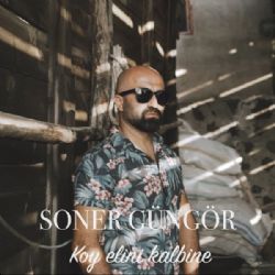 Soner Güngör Koy Elini Kalbine