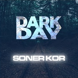 Soner Kor Dark Day