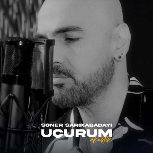 Soner Sarıkabadayı Uçurum