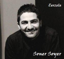 Soner Soyer Zerzele