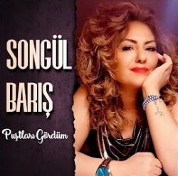 Songül Barış Puştları Gördüm