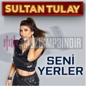 Sultan Tulay Seni Yerler