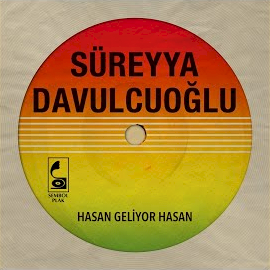 Süreyya Davulcuoğlu Hasan Geliyor Hasan