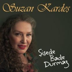 Suzan Kardeş Şişede Bade Durmaz