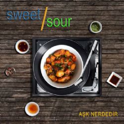 Sweet Sour Aşk Nerdedir