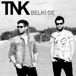 TNK Belki De