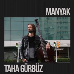 Taha Gürbüz Manyak