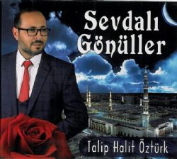 Talip Halit Öztürk Sevdalı Gönüller