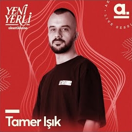 Tamer Işık Yeni Yerli