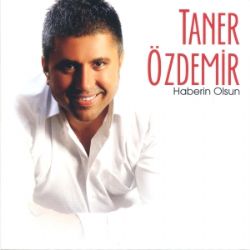 Taner Özdemir Haberin Olsun