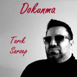 Tarık Sarzep Dokunma