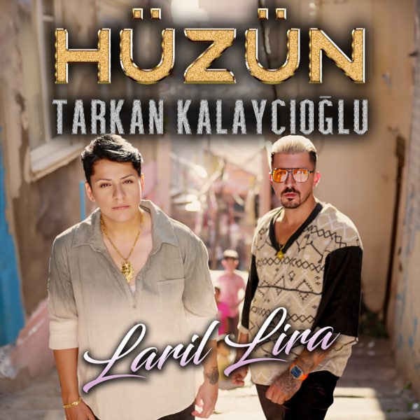 Tarkan Kalaycıoğlu Laril Lira