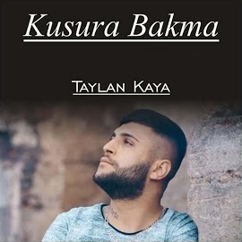 Taylan Kaya Kusura Bakma