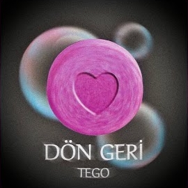 Tego Dön Geri