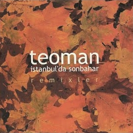 Teoman İstanbulda Sonbahar Remixler