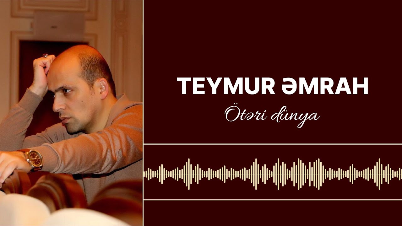 Teymur Emrah Öteri dünya