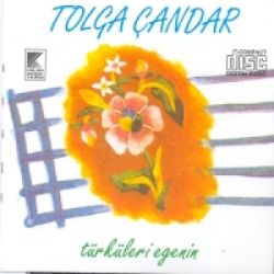 Tolga Çandar Türküleri Egenin