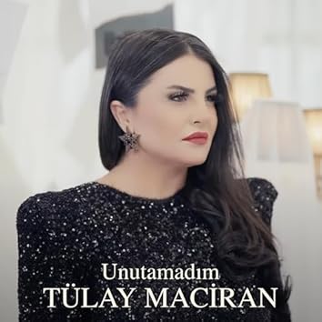 Tülay Maciran Unutamadım