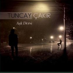 Tuncay Çakır Aşk Dersi