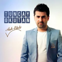 Tuncay Okutan Aşk Ehli