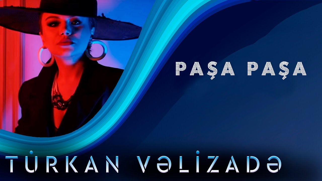 Turkan Velizade Paşa Paşa