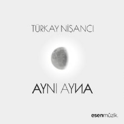 Türkay Nişancı Aynı Ayna