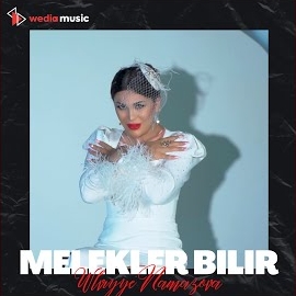 Ülviyye Namazova Melekler Bilir