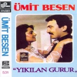 Ümit Besen Yıkılan Gurur