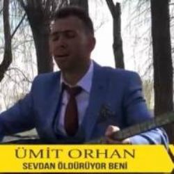 Ümit Orhan Sevdan Öldürüyor Beni