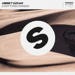 Ummet Ozcan Everything Changes