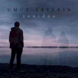 Umut Ertekin Yeniden