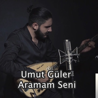 Umut Güler Aramam Seni