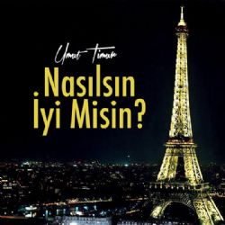 Umut Timur Nasılsın İyi Misin