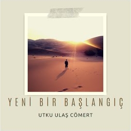 Utku Ulaş Cömert Yeni Bir Başlangıç