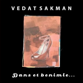 Vedat Sakman Dans Et Benimle