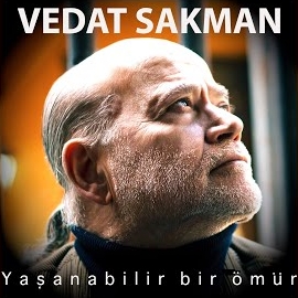 Vedat Sakman Yaşanabilir Bir Hayat